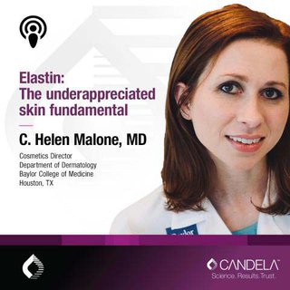 podcast-elastin-underappreciated-skin-fundamental-Malone