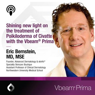 podcast-shining-new-light-treatment-poikiloderma-civatte-new-vbeam-prima-Bernstein